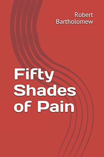 Fifty Shades of Pain Eroticism