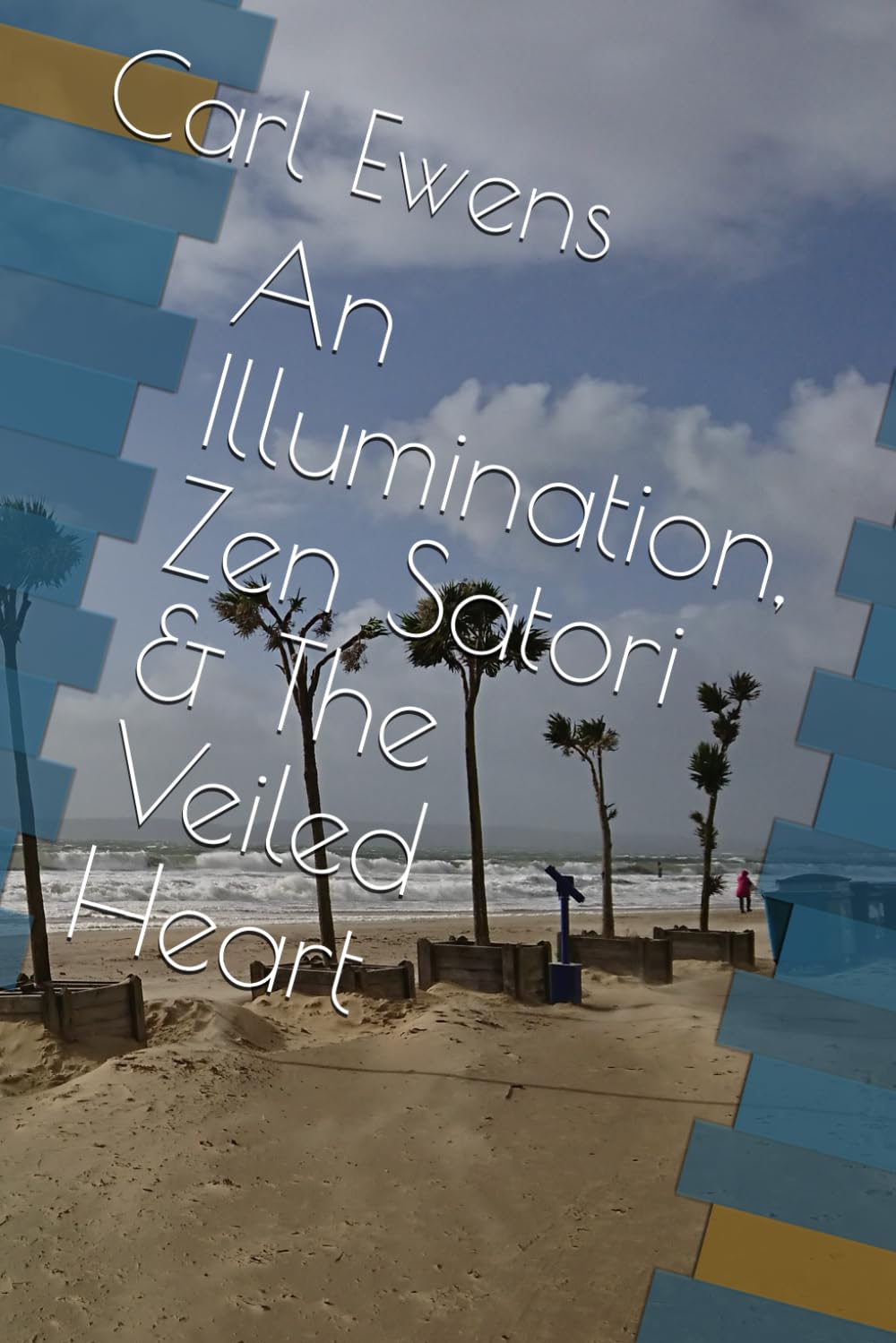 An Illumination, Zen Satori & The Veiled Heart Contemporary literature