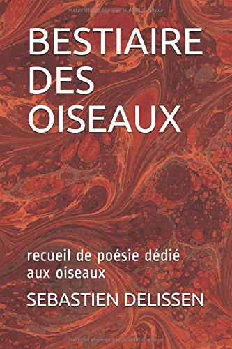 BESTIAIRE DES OISEAUX: recueil de poésie dédié aux oiseaux Poetry