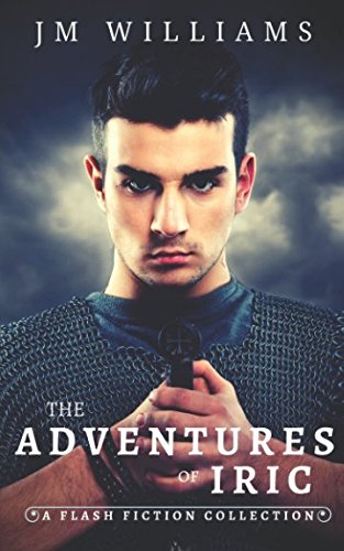 The Adventures of Iric: A Flash Fiction Collection Travel