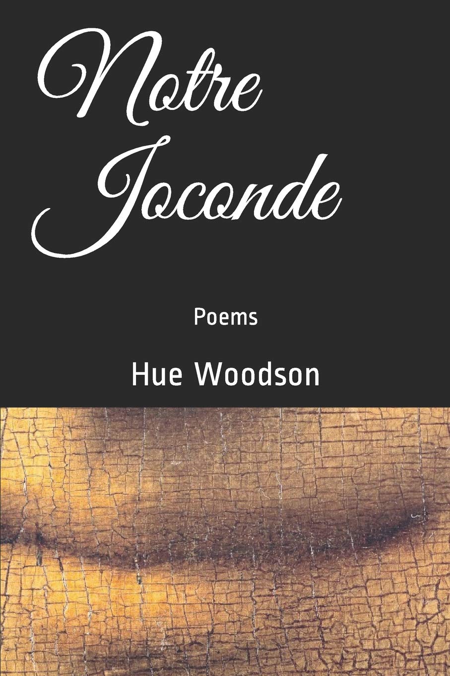 Notre Joconde: Poems Poetry