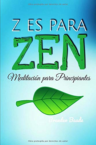 Z es para Zen: Meditación para Principiantes Health, Nutrition & Fitness