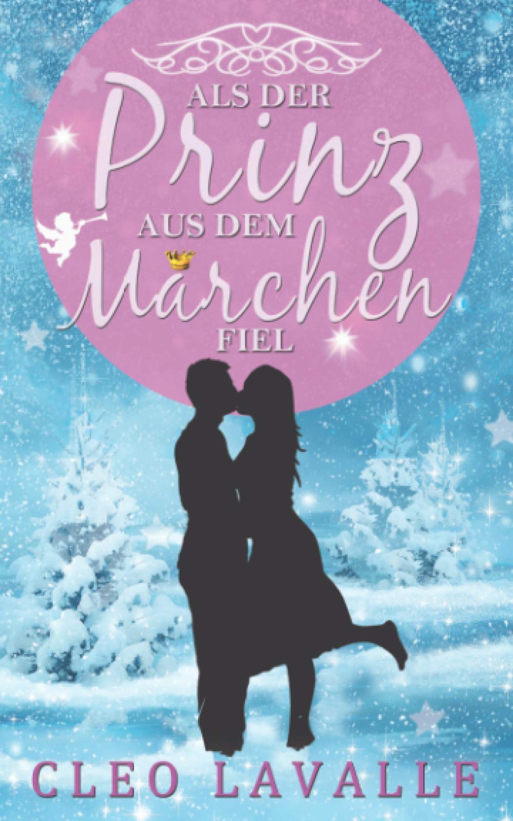 Als der Prinz aus dem Märchen fiel New Adult