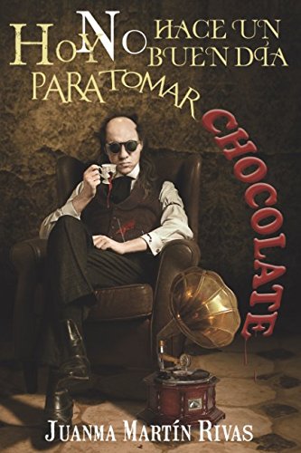 Hoy no hace un buen día para tomar chocolate: Aventura épico-lunática Action & Adventure