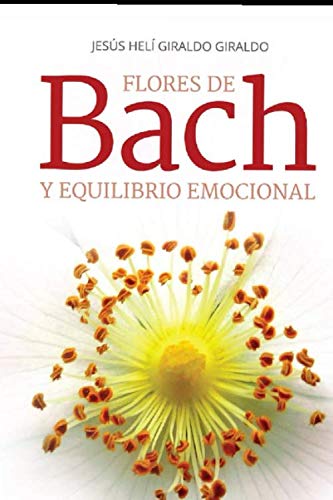 Flores de Bach y equilibrio emocional Health, Nutrition & Fitness