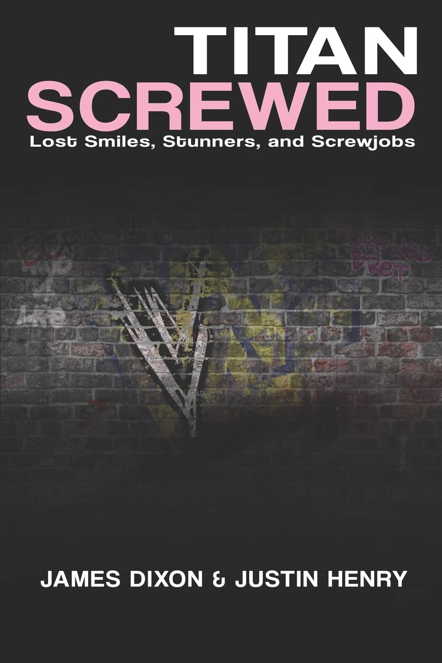 Titan Screwed: Lost Smiles, Stunners and Screwjobs Leisure & Fun