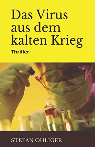Das Virus aus dem kalten Krieg Suspense & Thrillers