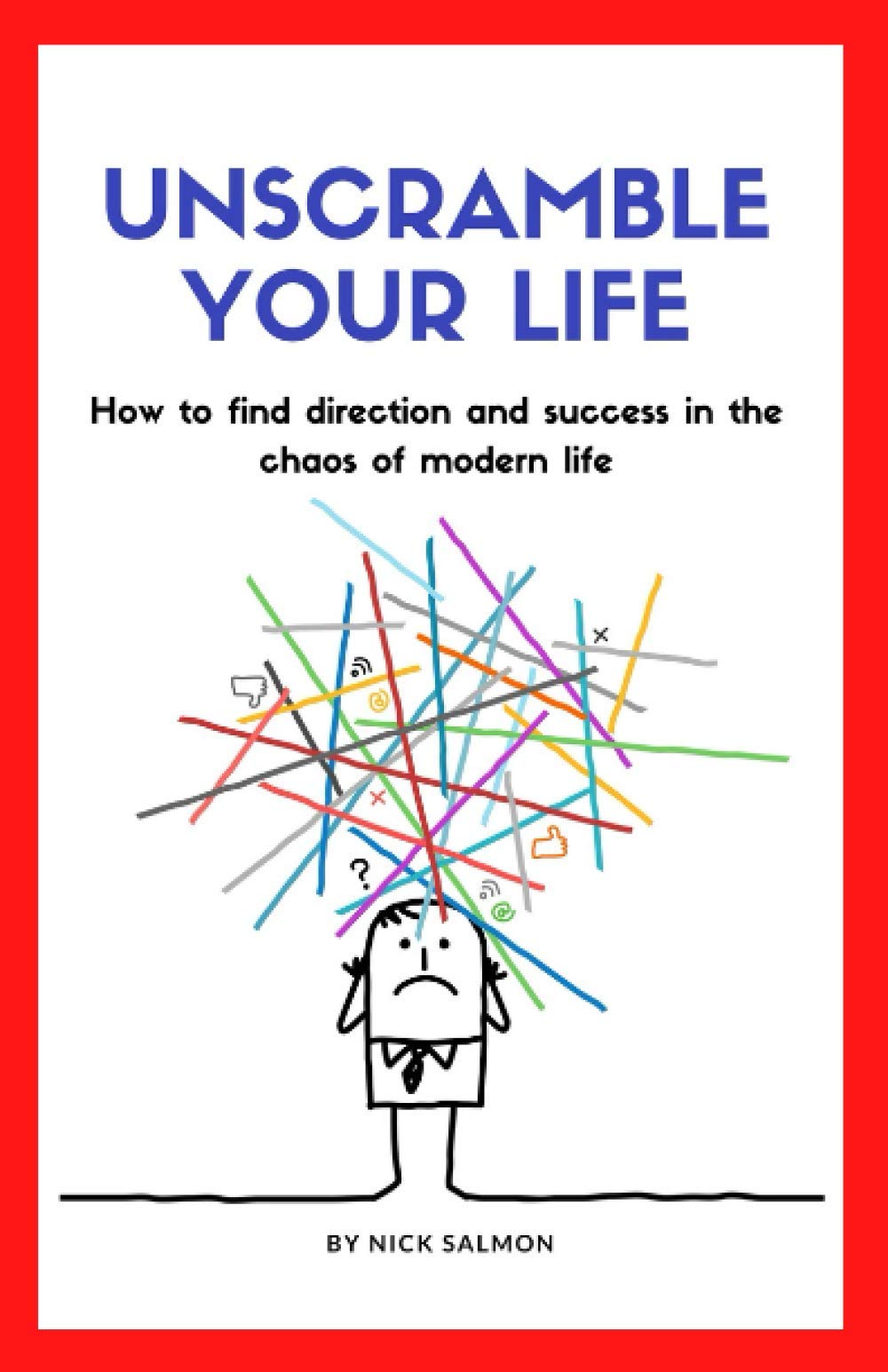Unscramble Your Life: How to find direction and success in the chaos of adult life Lifestyle