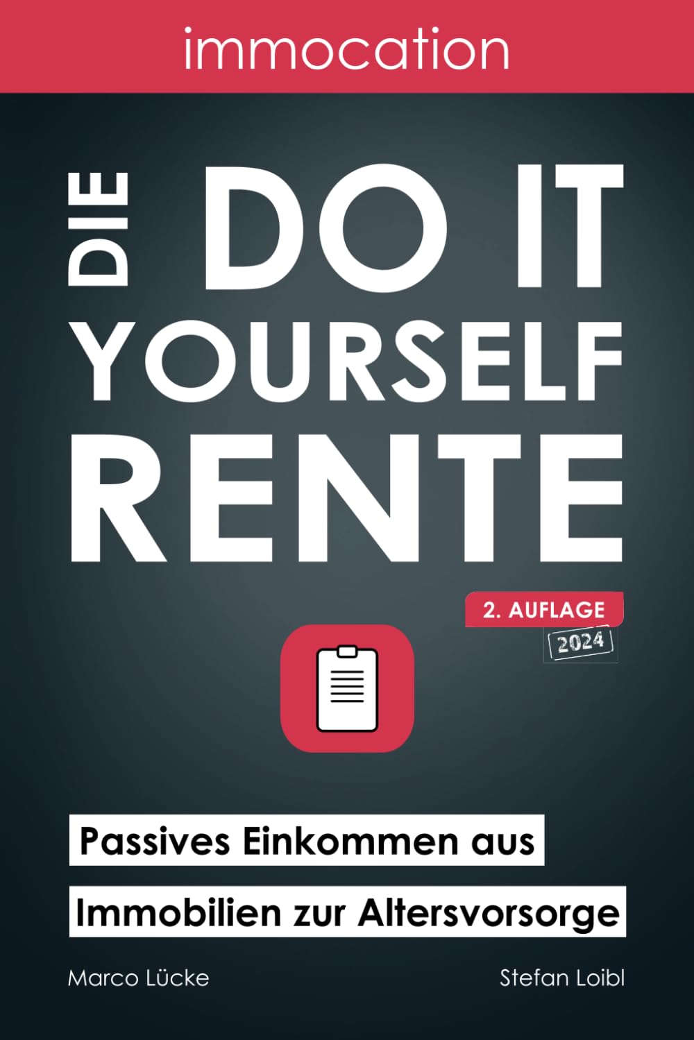 immocation – Die Do-it-yourself-Rente: Passives Einkommen aus Immobilien zur Altersvorsorge. Business, Finance & Career