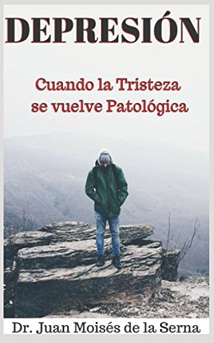 Depresión: Cuando la Tristeza se Vuelve Patológica (Inteligencia Emocional, Band 3) Self-help