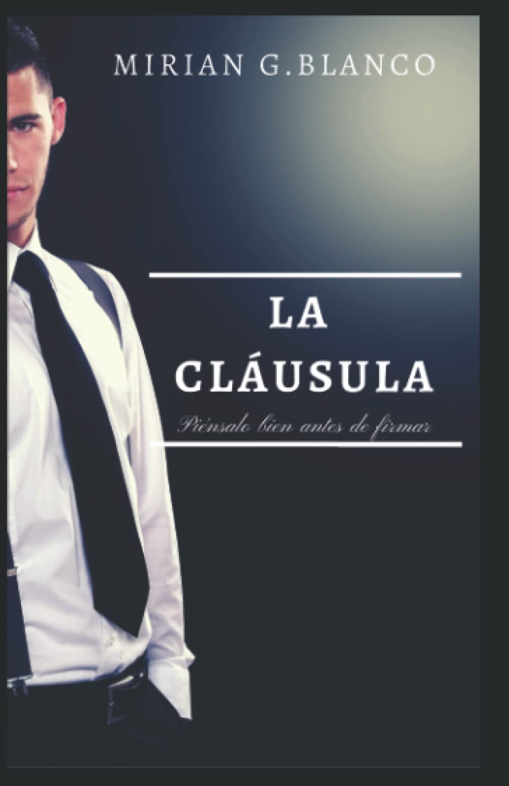LA CLÁUSULA: Piénsalo bien antes de firmar Contemporary Romance