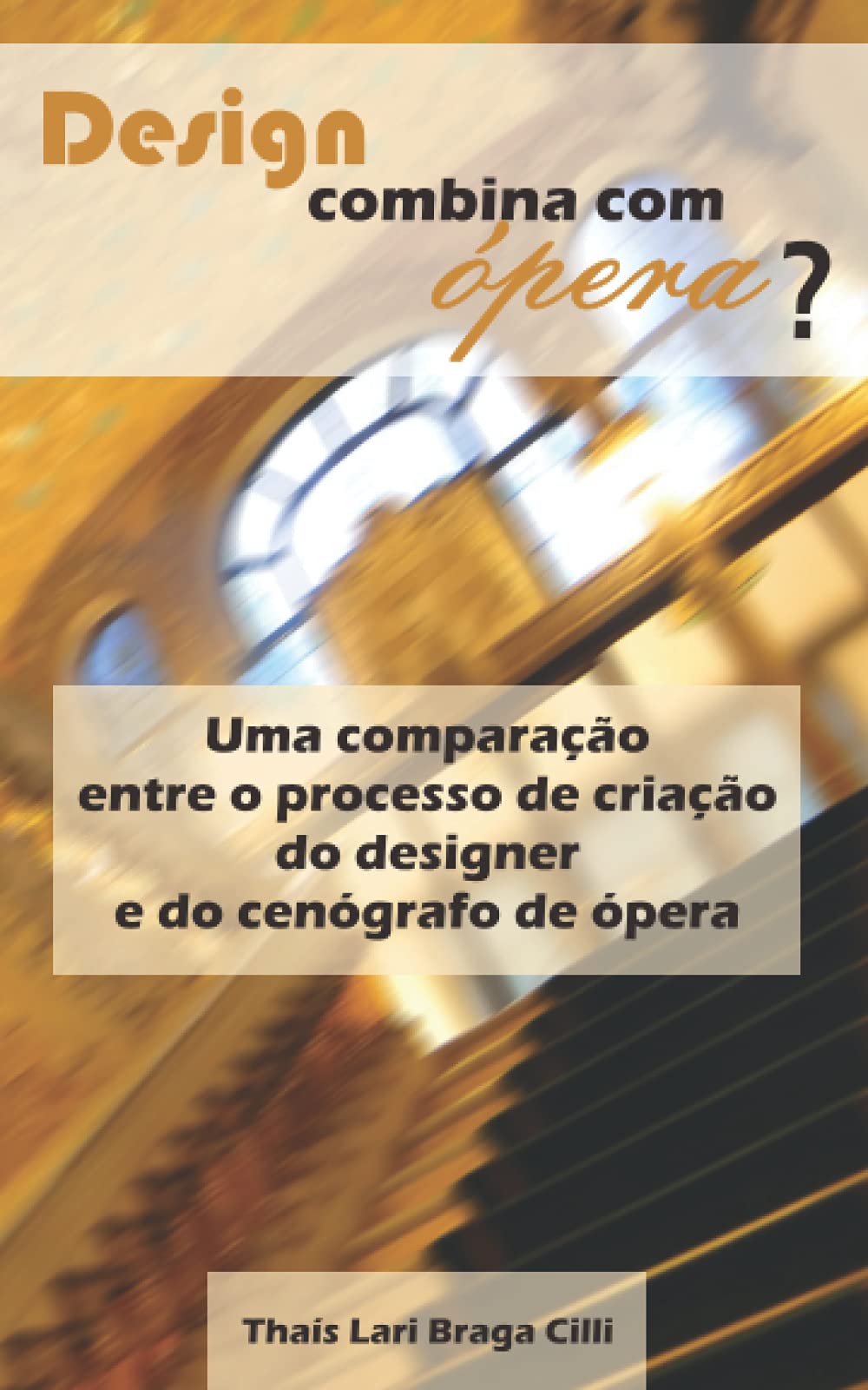 Design combina com ópera?: Uma comparação entre o processo de criação do designer e do cenógrafo de ópera Computer Science