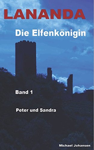 Peter und Sandra (Lananda - Die Elfenkönigin) book