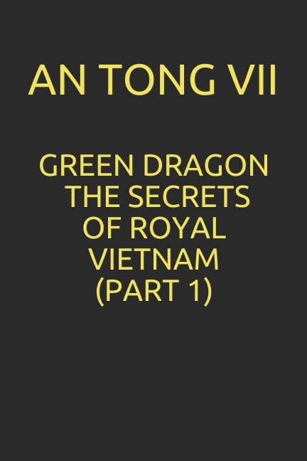 GREEN DRAGON - THE SECRETS OF ROYAL VIETNAM (PART 1) Personalities