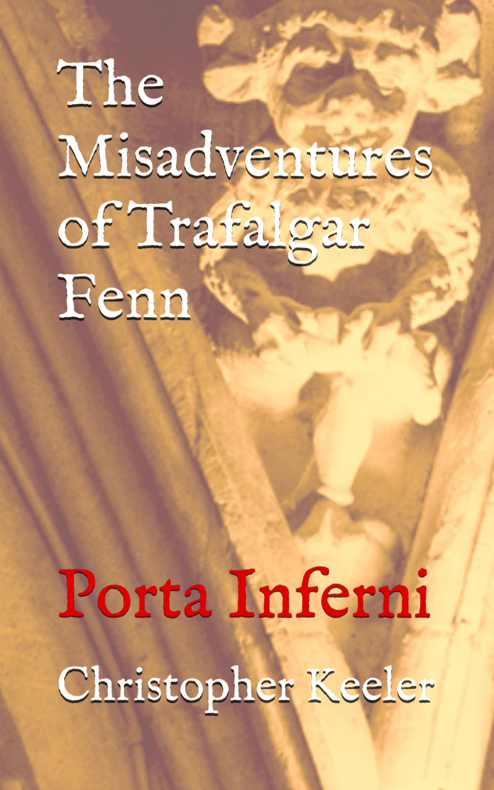 The Misadventures of Trafalgar Fenn: Porta Inferni Humour & Satire