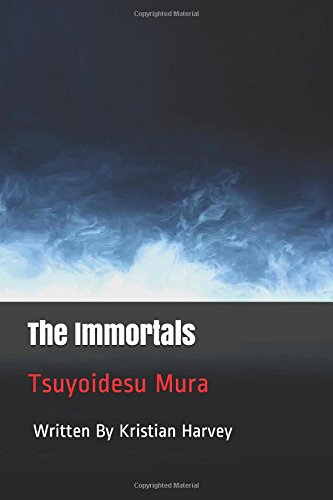 The Immortals: Tsuyoidesu Mura Contemporary literature