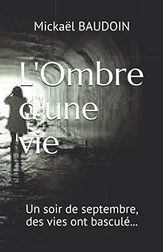 L'Ombre d'une vie (La trilogie de l'Ombre, Band 1) Contemporary literature
