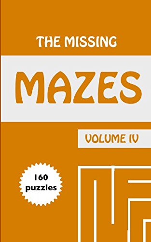 The Missing Mazes: Volume IV Leisure & Fun