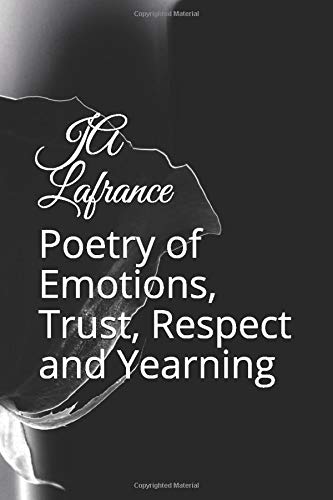 Poetry of Emotions, Trust, Respect and Yearning Poetry