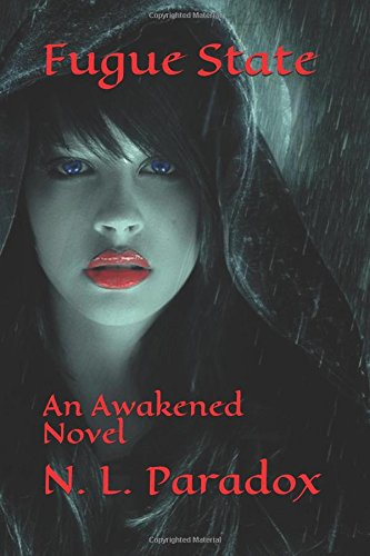 Fugue State: An Awakened Novel (Entwined Fates, Band 2) Horror & Mystery