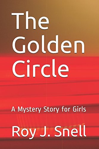 The Golden Circle: A Mystery Story for Girls Memories