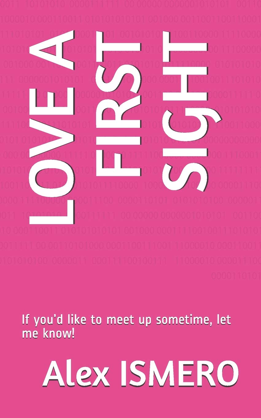 LOVE A FIRST SIGHT: If you’d like to meet up sometime, let me know! Contemporary literature