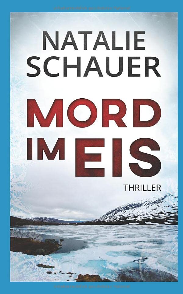 Mord im Eis: Thriller Detective & CSI