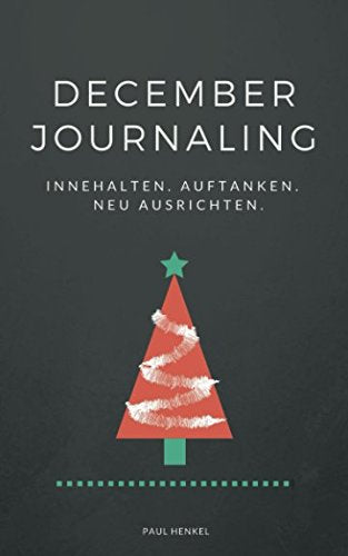 December Journaling: Innehalten. Auftanken. Neu ausrichten. Lifestyle