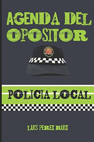 Agenda del Opositor Policía Local Learning & Reference