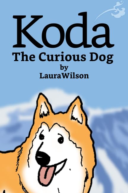 Koda the Curious Dog Novels & Short Stories