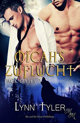 Micahs Zuflucht (Pack Mates, Band 2) LGBTQ+