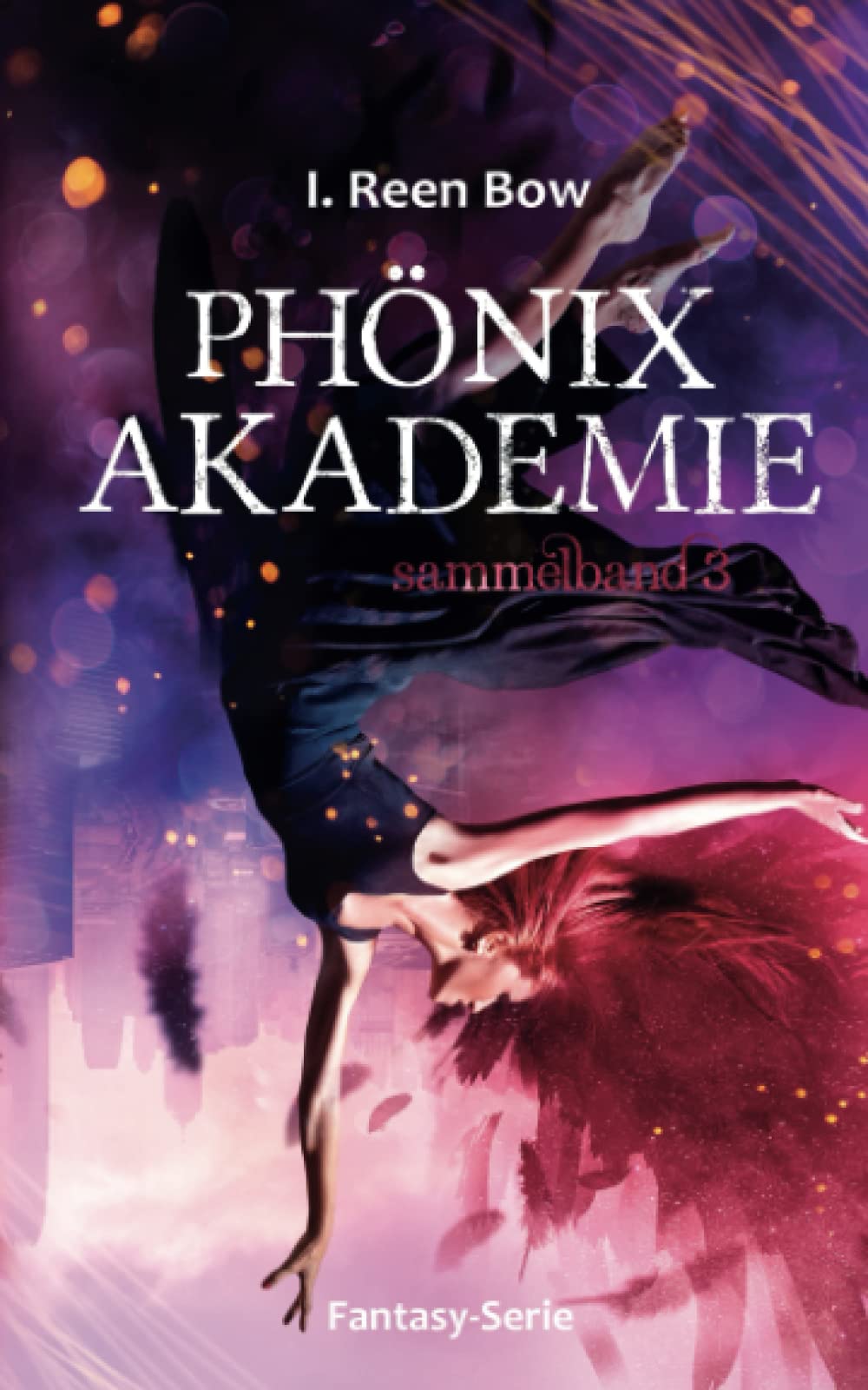 Phönixakademie - Sammelband 3 (Fantasy-Serie) Books