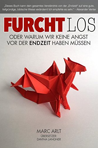 Furchtlos: Oder warum wir keine Angst vor der Endzeit haben müssen. Religion & Esotericism
