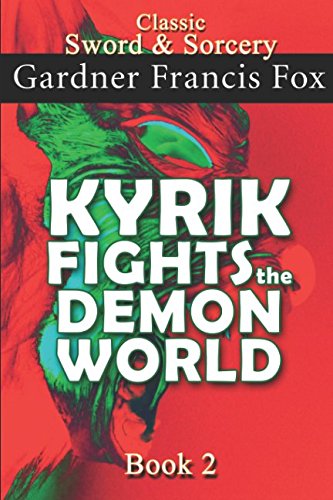 Kyrik Fights the Demon World Book #2: Revised (Sword & Sorcery, Band 7) Dark Fantasy