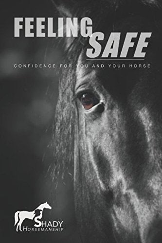 Feeling safe: confidence for you and your horse Pets