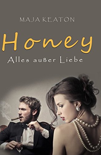 Honey: Alles außer Liebe (Herzzeit) Contemporary literature