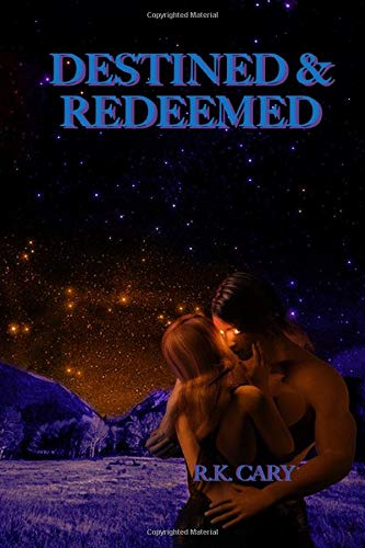 Destined & Redeemed (The Destined and Redeemed Series, Band 1) Space Opera