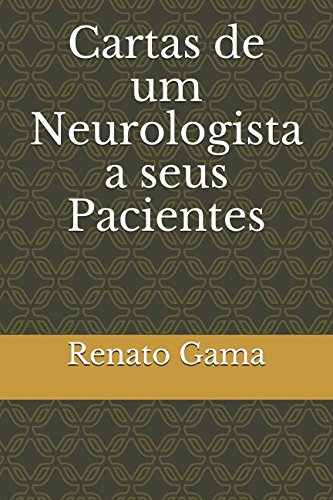 Cartas de um Neurologista a seus Pacientes Medicine