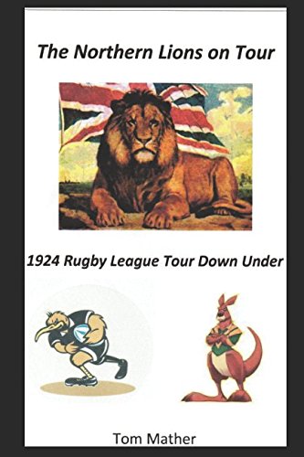 The Northern Lions on Tour: The 1924 Tour to Australia and New Zealand Leisure & Fun