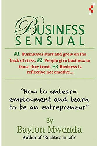 Business Sensual: How to unlearn employment and learn to be an entrepreneur (ABCD123 Learning) book