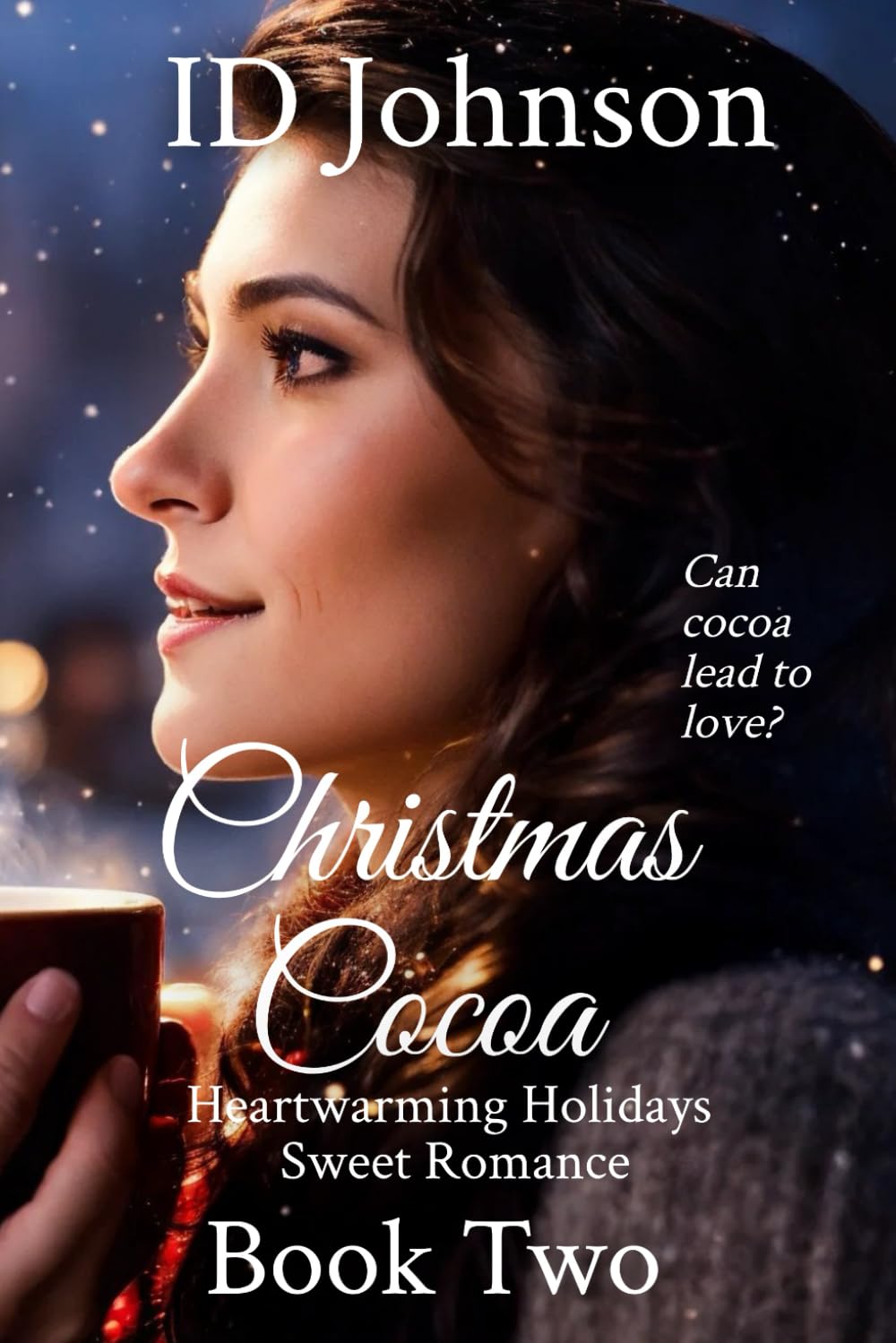 Christmas Cocoa (Heartwarming Holidays Sweet Romance, Band 2) Holiday Reading