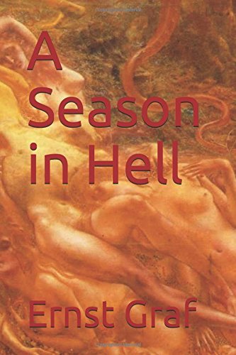 A Season in Hell (Journals, Band 5) Memories