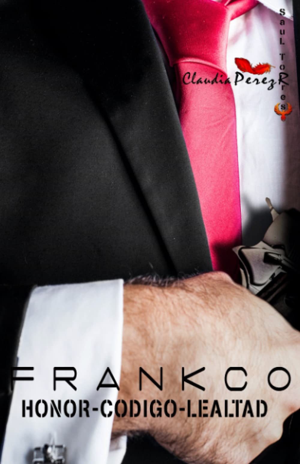 FRANKCO HONOR-CODIGO-LEALTAD (Serie Paraíso, Band 4) Eroticism