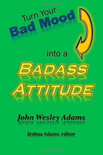 Turn Your Bad Mood into a Badass Attitude Health, Nutrition & Fitness
