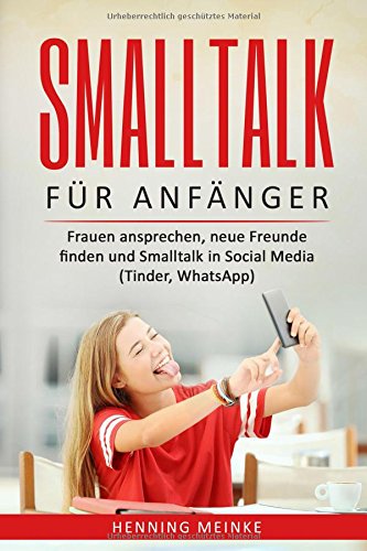 Smalltalk für Anfänger: Smalltalk lernen, Gespräche führen, Kontakte knüpfen und neue Freunde kennenlernen Mathematics