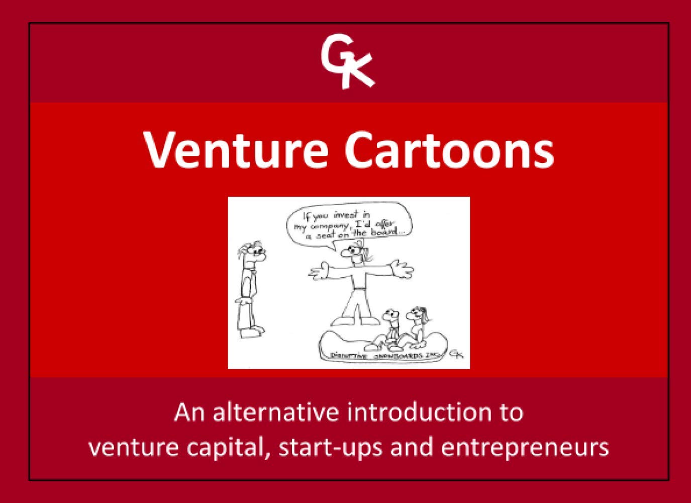 Venture Cartoons: An alternative introduction to venture capital, start-ups and entrepreneurs (color edition) Business, Finance & Career