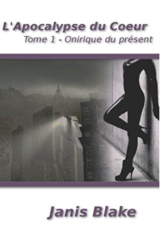 L'Apocalypse du Coeur - Tome 1: Onirique du présent Action & Adventure