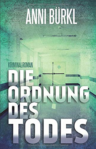 Die Ordnung des Todes: Ein Fall für Wolf Nowak (Wolf Nowak Reihe, Band 2) Detective & CSI
