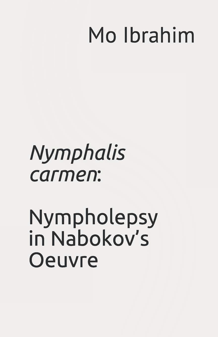 Nymphalis carmen: Nympholepsy in Nabokov’s Oeuvre Social Sciences