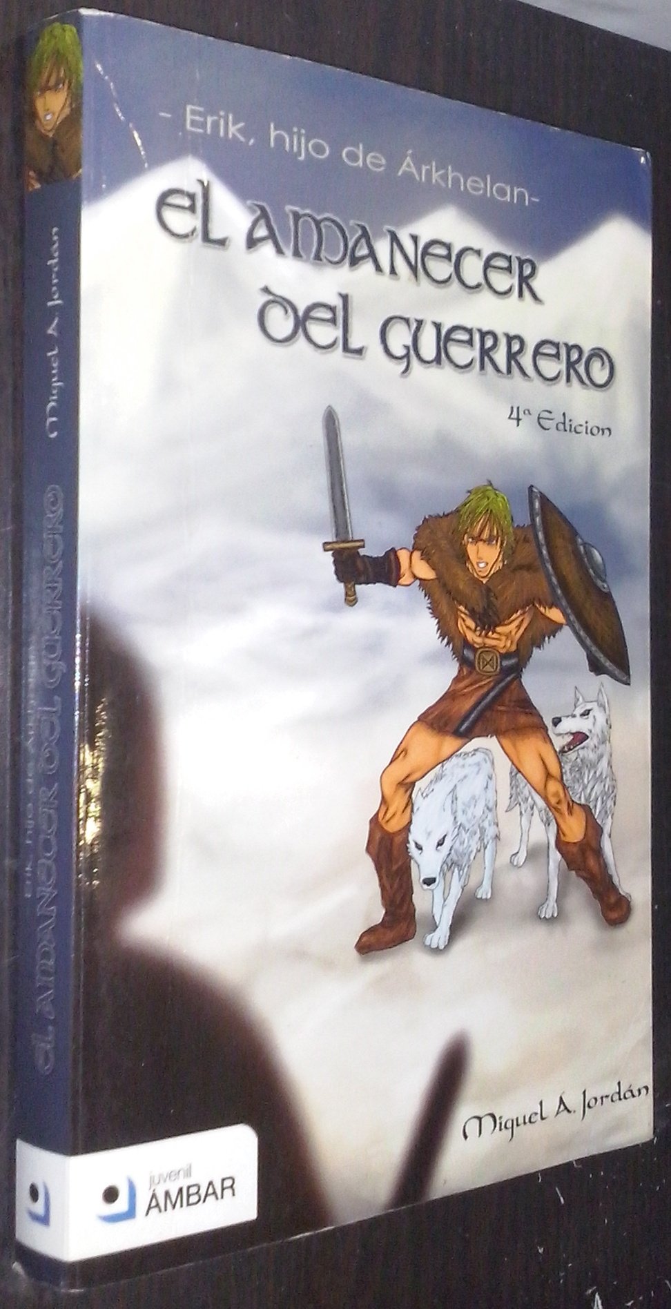 Erik, hijo de Árkhelan: El amanecer del guerrero book